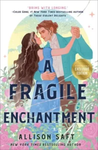 saft fragile enchantment BN