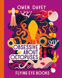 owen davey obsessive about octopuses