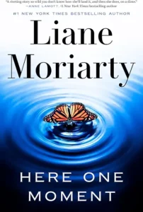 Here one Moment – Liane Moriarty