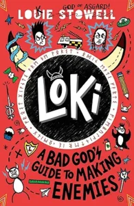 Loki A Bad God’s Guide to Making Enemies – Louie Stowell