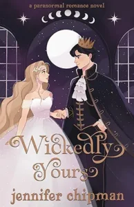 Wickedly Yours – Jennifer Chipman