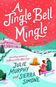 A Jingle Bell Mingle Julie Murphy & Sierra Simone