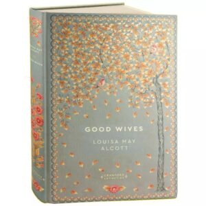 timeless classics alcott good wives