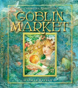 rossetti goblin market 2017 rayyan