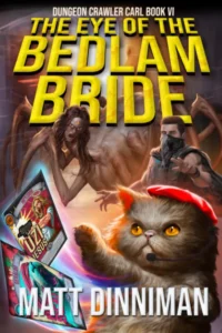 Dungeon Crawler Carl: A Collector's Guide dinniman eye of the bedlam bride red hat PB
