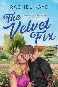 The Velvet Fix – Rachel Kaye