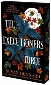 executioners three susan dennard WS25