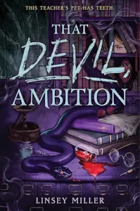 That Devil, Ambition – Linsey Miller