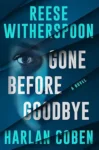 Marginalia: May 2025 Updates witherspoon gone before goodbye