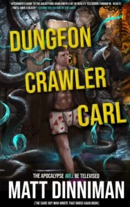 Dungeon Crawler Carl: A Collector's Guide dinniman dungeon crawler carl v1