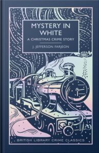 British Library Crime Classics | Collector's Guide BL crime classics farjeon mystery in white SE25