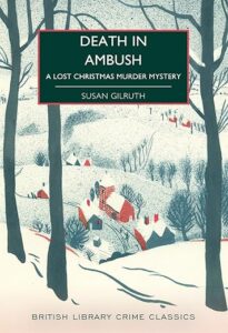 British Library Crime Classics | Collector's Guide british library crime death in ambush gilruth 2025