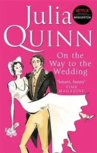 Bridgerton Series | Beautiful Editions & Collector's Guide quinn priatkus 2006 on the way to the wedding