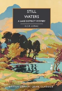 British Library Crime Classics | Collector's Guide still waters lorac brisih library 2025
