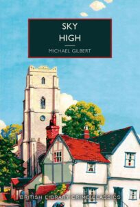 British Library Crime Classics | Collector's Guide gilbert sky high BL crime classics 26