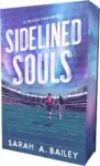 Upcoming Special Editions and Preorders bailey sidelined souls SEPB26