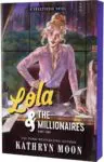 Upcoming Special Editions and Preorders moon lola millionaires pt 2 SE26